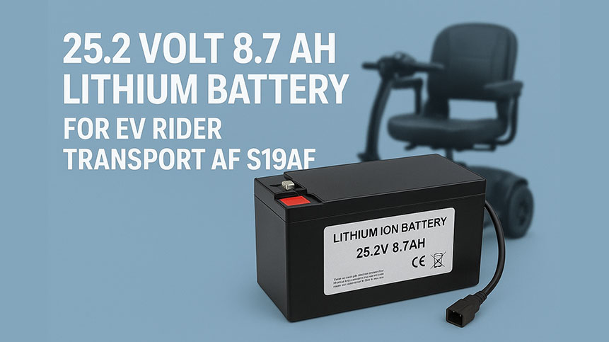 25.2 Volt 8.7 Ah Lithium Battery for the EV Rider Transport AF S19AF – Complete Guide