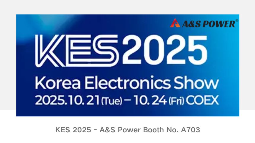 Join A&S Power at KES 2025 Korea Electronics Show – Explore Cutting-edge Battery Solutions!